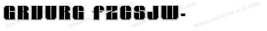 grvurg fzcsjw字体转换